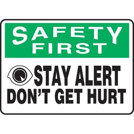 OSHA SAFETY FIRST Safety Sign STAY MGNF959XT